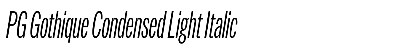 PG Gothique Condensed Light Italic